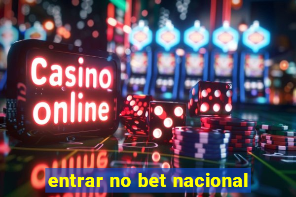 entrar no bet nacional